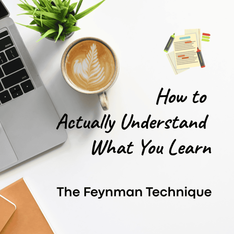 The Feynman Technique: How to Actually Understand What You Learn